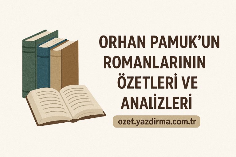 Read more about the article Orhan Pamuk’un Romanlarının Özetleri ve Analizleri