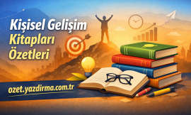 Kişisel Gelişim Kitapları Özetleri | Etkili ve Kısa Özetler